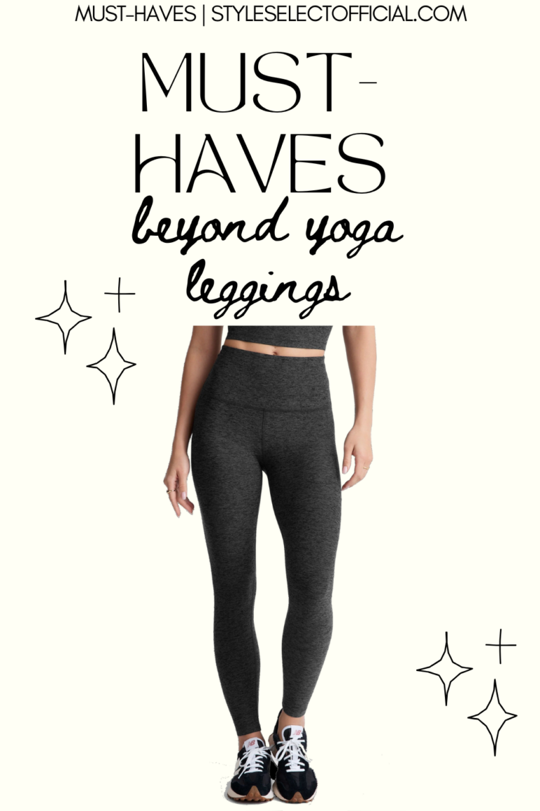 MUST-HAVES: BEYOND YOGA LEGGINGS