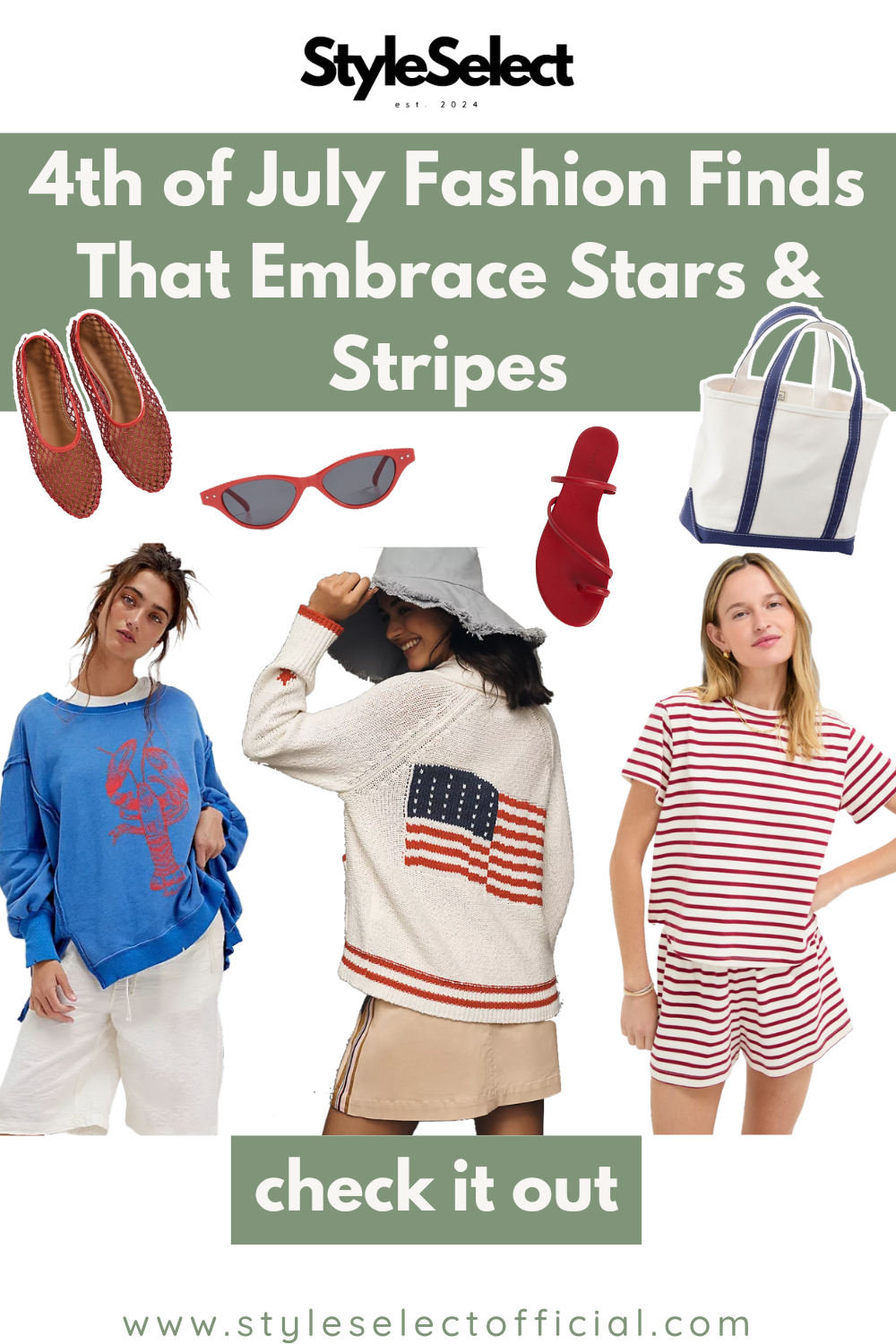 Fashion cutouts with text that says "4th of July Fashion Finds That Embrace Stars & Stripes," "check it out," and "www.styleselectofficial.com."